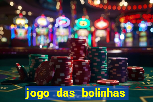 jogo das bolinhas que ganha dinheiro